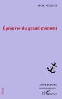 Fontana Marc - Epreuves du grand moment, Häftad