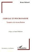 Bruno Falissard - Cerveau et psychanalyse, Häftad. Tillgänglighet: Lägg i varukorg