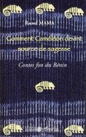 Raouf Mama - Comment Caméléon devint source de sagesse, Häftad