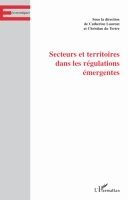Christian Du Tertre, Catherine Laurent - Secteurs et territoires dans les régulations émergentes, Häftad