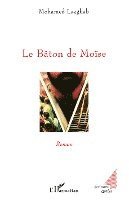 Lazghab Mohamed - Bâton de Moïse, Häftad