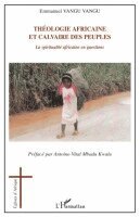 Emmanuel Vangu Vangu - Théologie africaine et calvaire des peuples, Häftad. Tillgänglighet: Lägg i varukorg