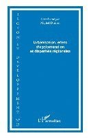 Maurice Catin - Urbanisation, effets d'agglomération et disparités régionales, Häftad
