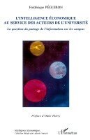 Peguiron-Demoulin Frederique - L'intelligence économique au service des acteurs de l'université, Häftad