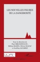Paul Mbanzoulou - Les nouvelles figures de la dangerosité, Häftad