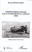 Enquête médico-légale sur le naufrage du H. L. Hunley 1