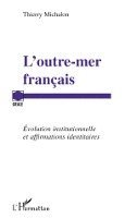 Thierry Michalon - L'outre-mer français, Häftad