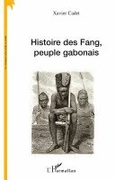 Cadet Xavier - Histoire des Fang, peuple gabonais, Häftad