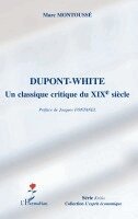 Marc Montoussé - Dupont-White, un classique critique au XIXe siècle, Häftad. Tillgänglighet: Lägg i varukorg