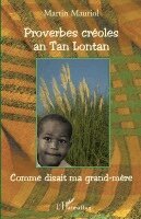 Martin Mauriol - Proverbes créoles an Tan Lontan, Häftad
