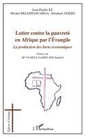 Ki Jean-Paulin - Lutter contre la pauvreté en Afrique par l'Evangile, Häftad. Tillgänglighet: Lägg i varukorg