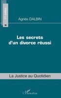 Agnes Dalbin - Les secrets d'un divorce réussi, Häftad