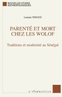Lamine Ndiaye - Parenté et mort chez les Wolof, Häftad