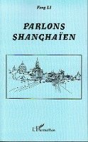 Li Feng - Parlons shanghaïen, Häftad