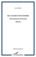 Jean Gillibert - De la Chair et des Cendres, Häftad