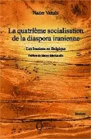Nader Vahabi - quatrième socialisation de la diaspora iranienne, Häftad. Tillgänglighet: Lägg i varukorg