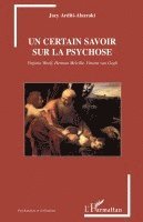 Jacy Arditi-Alazraki - certain savoir sur la psychose, Häftad. Tillgänglighet: Lägg i varukorg