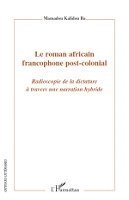 Ba Mamadou Kalidou - roman africain francophone post-colonial, Häftad