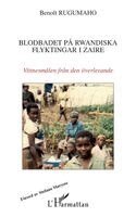 Rugumaho Benoit - Blodbadet Pa Rwandiska Flyktingar I Zaire, Häftad