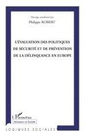 Robert Philippe - L'évaluation des politiques de sécurité et de prévention de la délinquance en Europe, Häftad