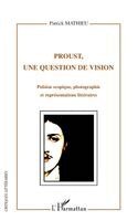 Mathieu Patrick - Proust, une question de vision, Häftad