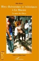 Alain Konen - Rites divinatoires et initiatiques à la Havane, Häftad. Tillgänglighet: Lägg i varukorg