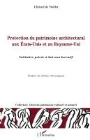 Christel de Noblet - Protection du patrimoine architectural aux Etats-Unis et au Royaume-Uni, Häftad