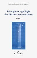 Jean-Marc Defays - Principes et typologie des discours universitaires, Häftad