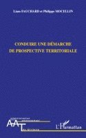 Liam Fauchard, Philippe Mocellin - Conduire une démarche de prospective territoriale, Häftad. Tillgänglighet: Lägg i varukorg