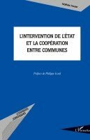 Matthieu Houser - L'intervention de l'Etat et la coopération entre communes, Häftad