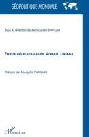 Mwayila Tshiyembe - Enjeux géopolitiques en Afrique centrale, Häftad