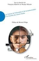 Nicolas Pélissier, Françoise Albertini - Les Sciences de l'Information et de la Communication à la rencontre des Cultural Studies, Häftad. Tillgänglighet: Lägg i varukorg