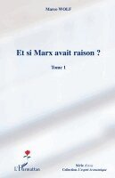 Marco Wolf - Et si Marx avait raison ? (Tome 1), Häftad
