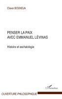 Claver Boundja - Penser la paix avec Emmanuel Lévinas, Häftad. Tillgänglighet: Lägg i varukorg