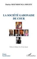 Moundounga Mouity Patrice - société gabonaise de cour, Häftad