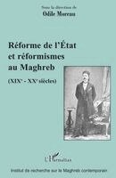 Pierre-Noël Denieuil - Réforme de l'Etat et réformismes au Maghreb, Häftad