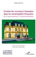 Becuwe Audrey - Gestion des ressources humaines dans les municipalités françaises, Häftad. Tillgänglighet: Lägg i varukorg