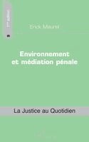 Maurel Eric - Environnement et médiation pénale, Häftad
