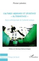 Florian Lebreton - Cultures urbaines et sportives "alternatives", Häftad