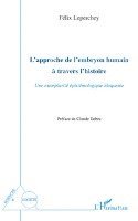 Félix Leperchey - L'approche de l'embryon humain à travers l'histoire, Häftad