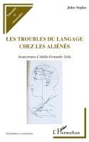 Jacques Chazaud - Les troubles du langage chez les aliénés, Häftad