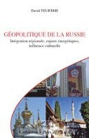Teurtrie David - Géopolitique de la Russie, Häftad