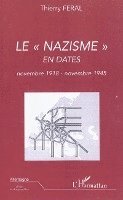 Thierry Feral - nazisme en dates (novembre 1918 - novembre 1945), Häftad