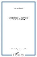 Mwayila Tshiyembe - droit de la sécurité internationale, Häftad