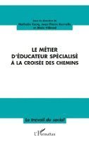 Alain Vilbrod - métier d'éducateur spécialisé à la croisée des chemins, Häftad