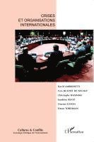 Cultures Et Conflits Revue - Crises et organisations internationales, Häftad