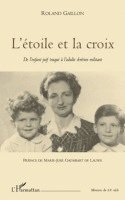 Roland Gaillon - L'étoile et la croix, Häftad