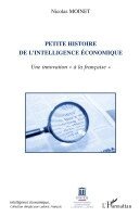 Moinet Nicolas - Petite histoire de l'intelligence économique, Häftad