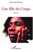 Patrick Serge Boutsindi - fille du Congo, Häftad
