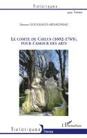 Simone Gougeaud-Arnaudeau - Comte de Caylus (1692-1765), pour l'amour des arts, Häftad